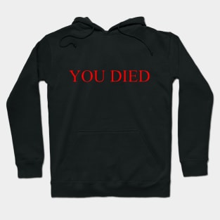 You Died Hoodie